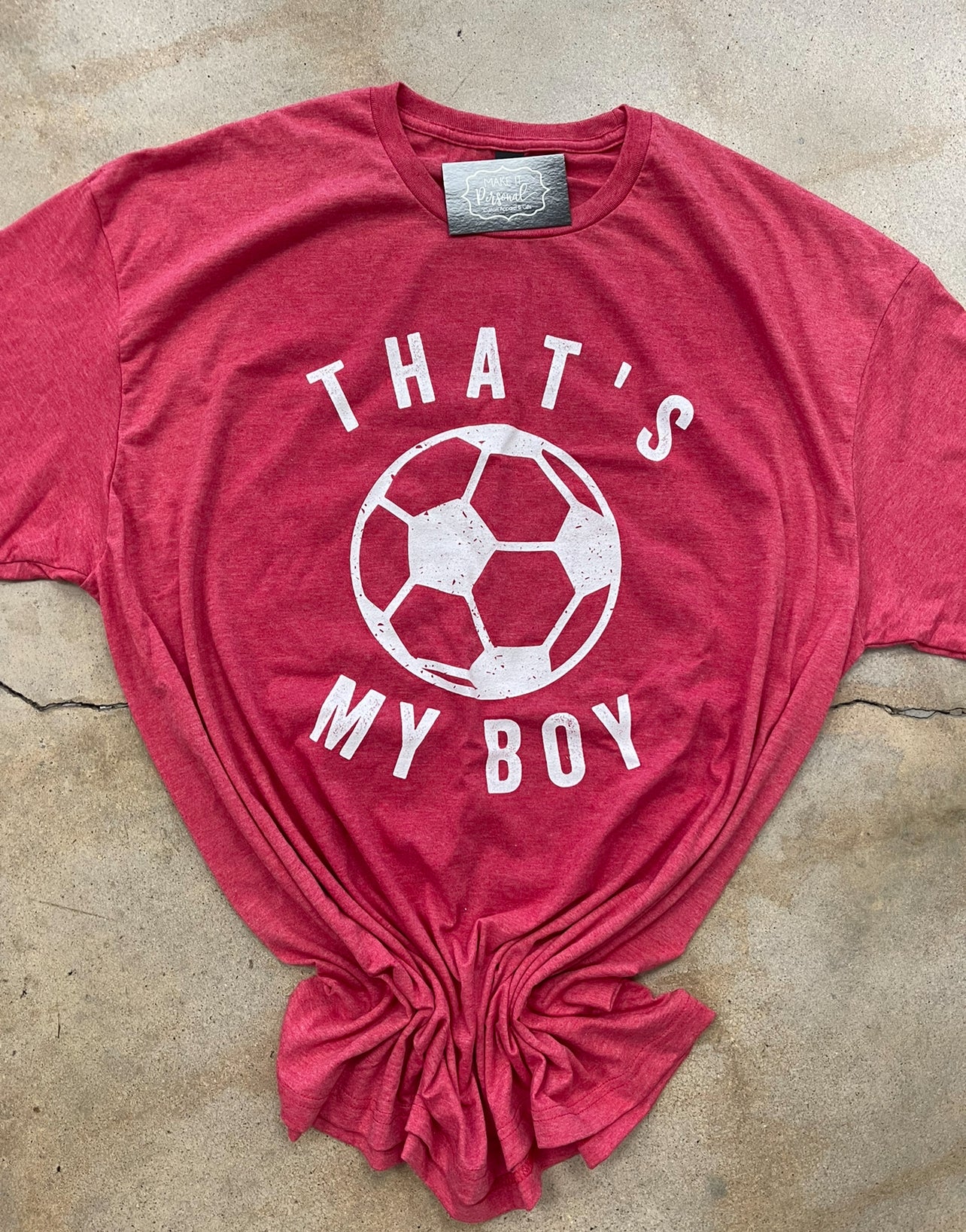 That's My Boy Soccer Tee