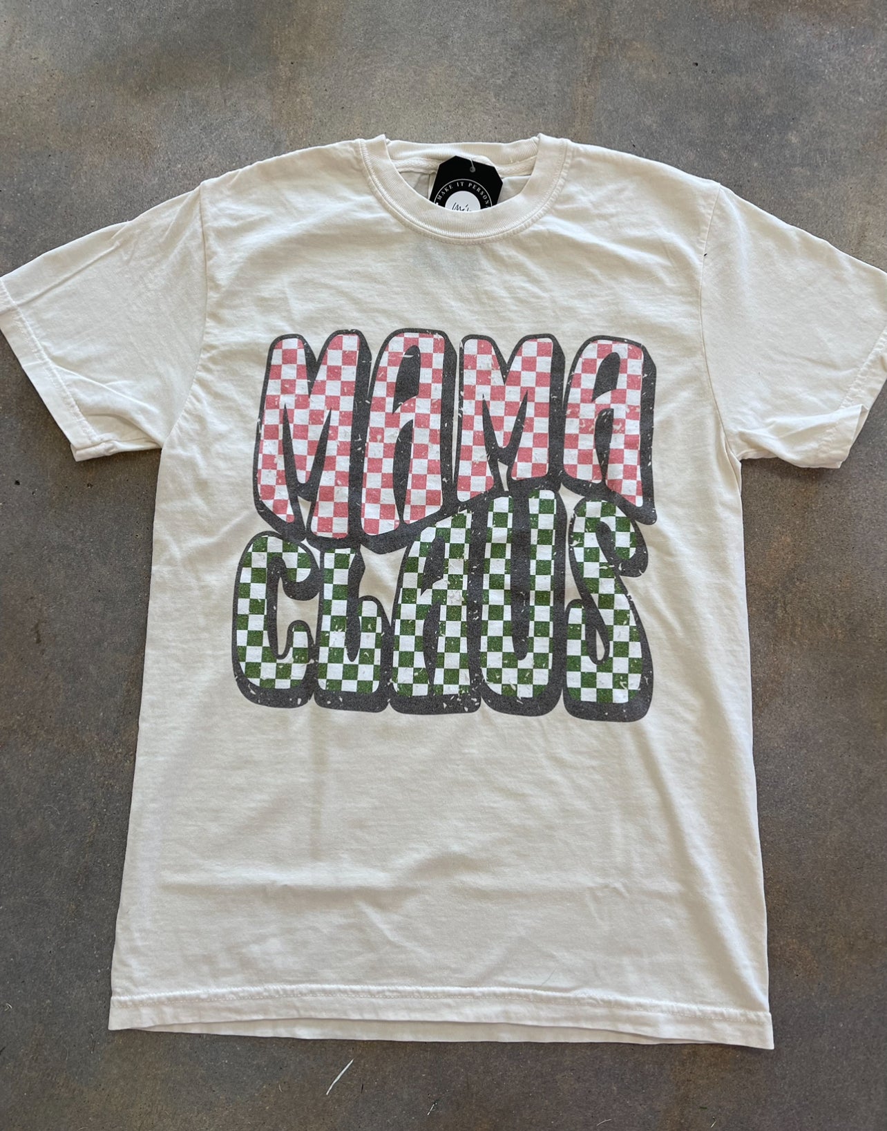 MaMa Claus Tee