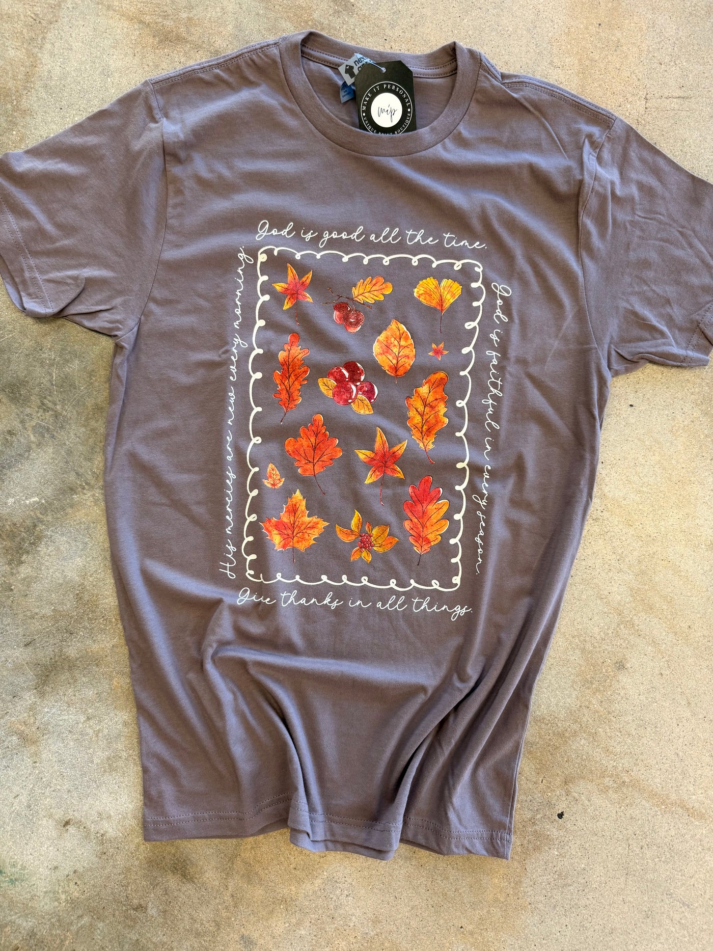 God is good all the time Tee