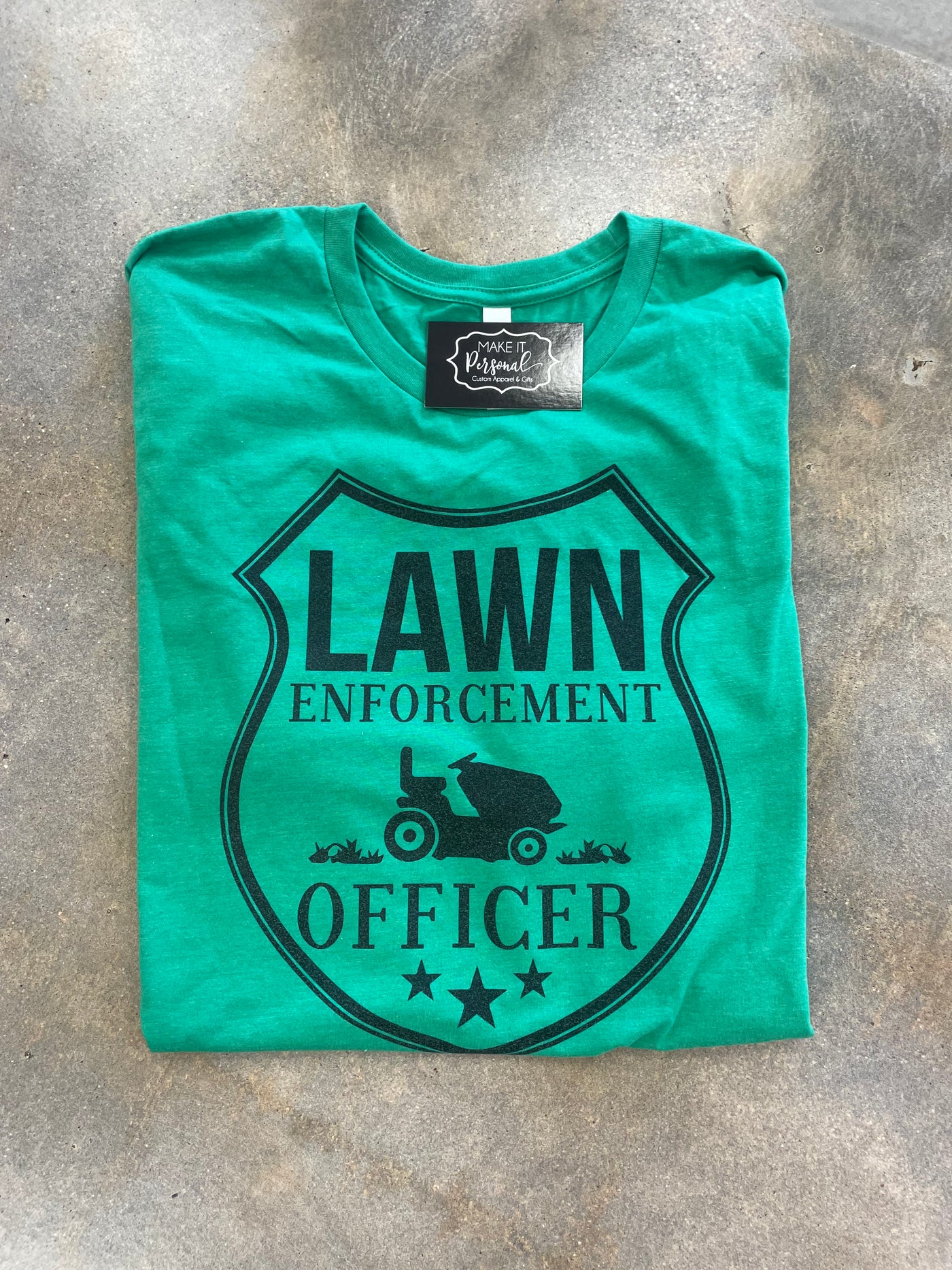 Lawn Enforcement Officer Tee