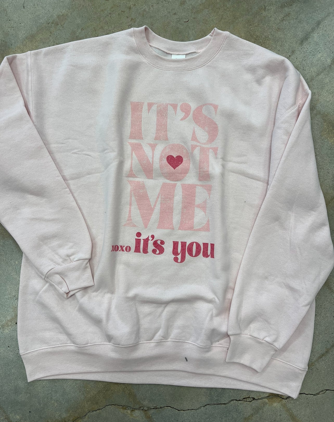 It's Not Me, It's You Crewneck Sweatshirt