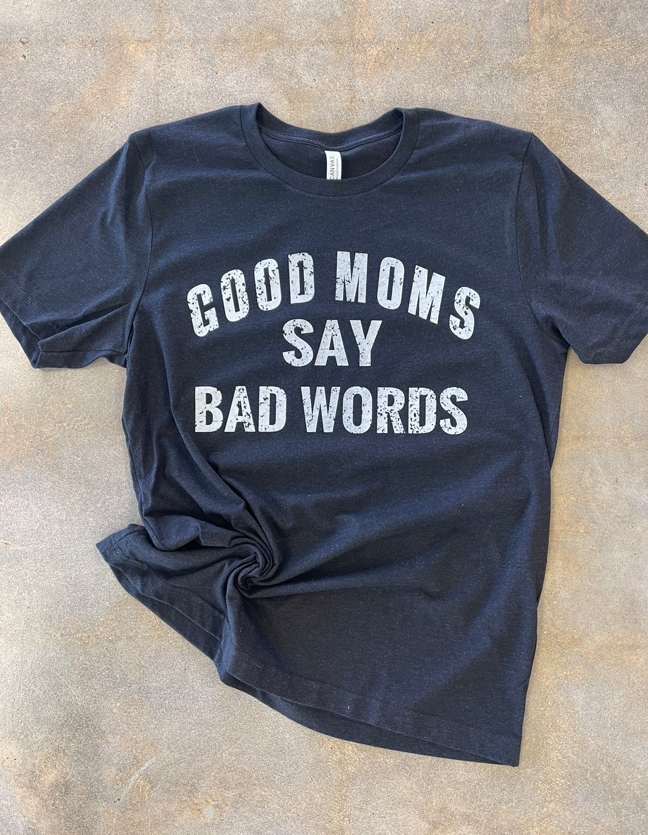 Good Moms Tee