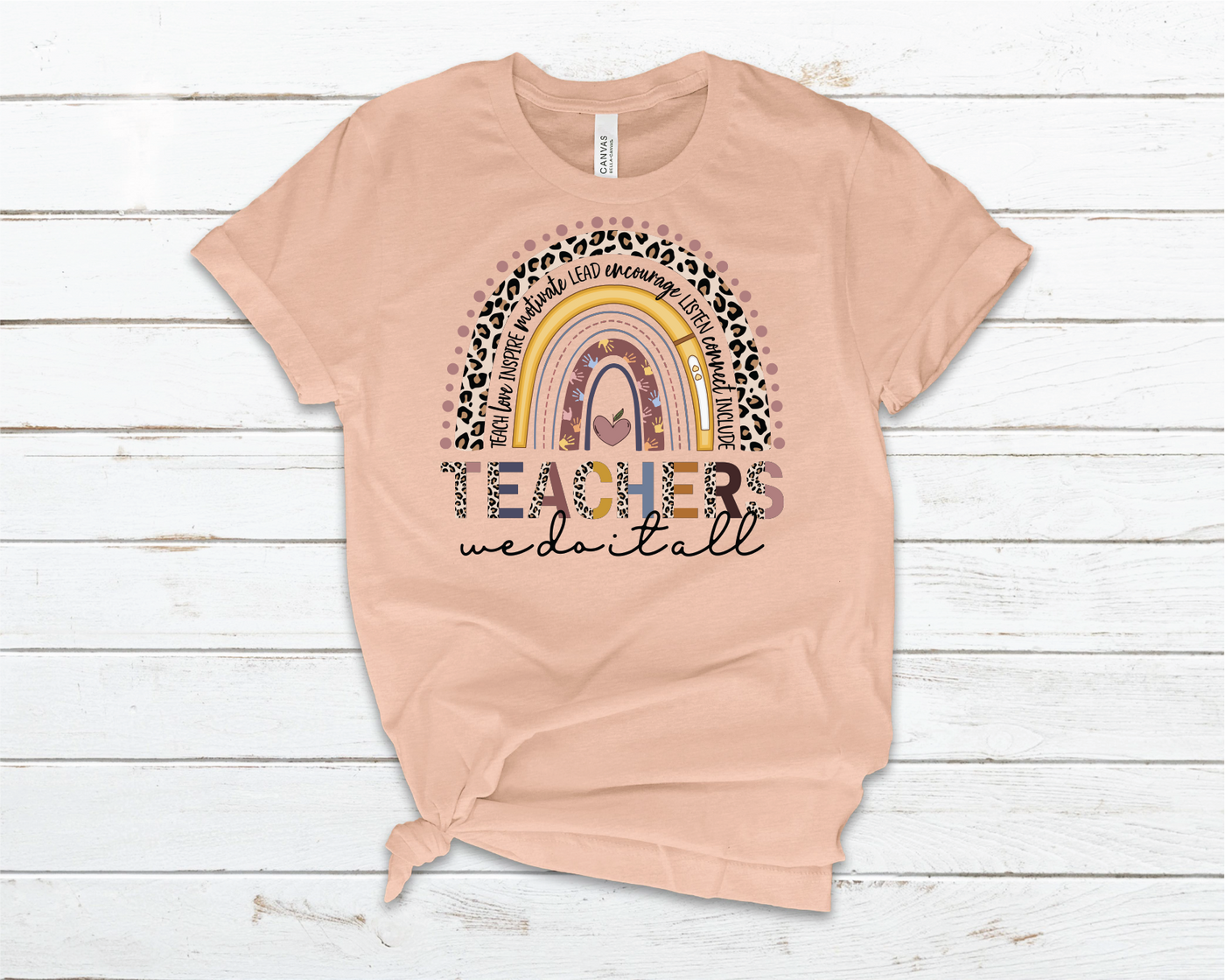 Teachers We Do It All Tee